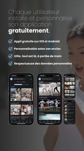 Chaque utilisateur installe et personnalise son application gratuitement.