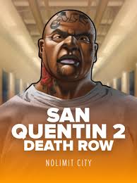 San Quentin 2: Death Row by Nolimit City