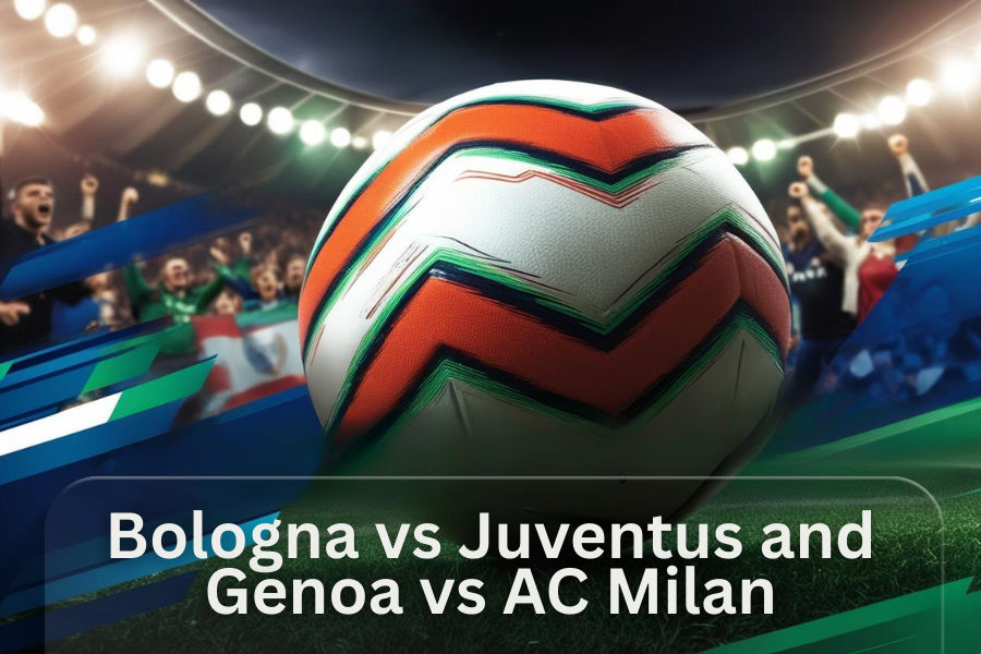 the match between Bologna and Juventus and Genoa and AC Milan