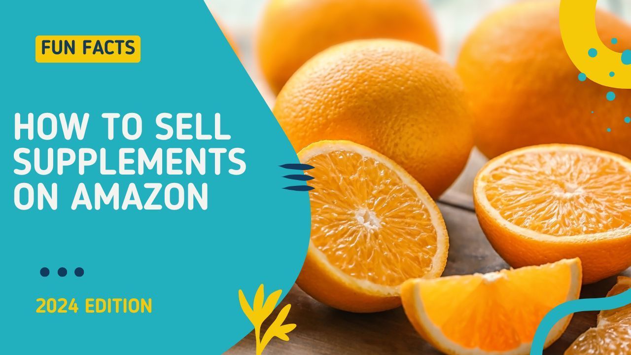 How to Sell Supplements on Amazon? 10 Proven Strategies