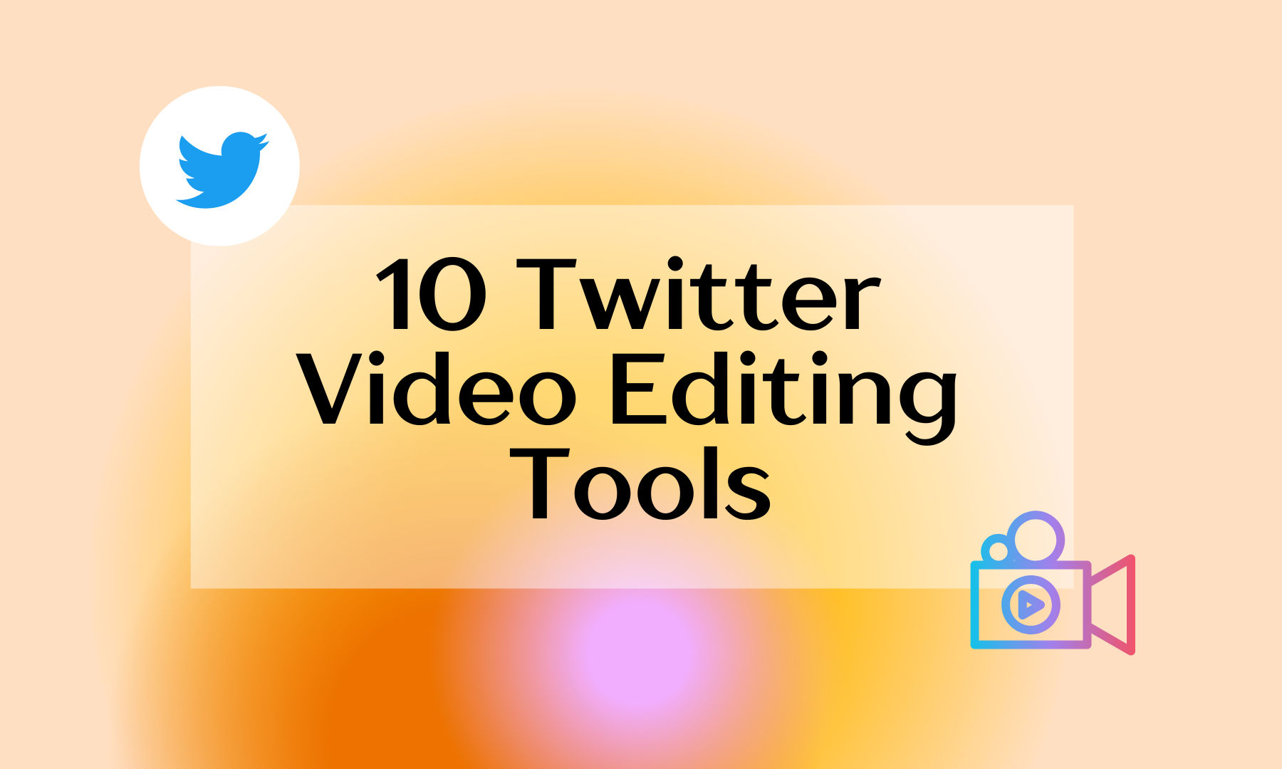 The top 10 Twitter video tools for 2023