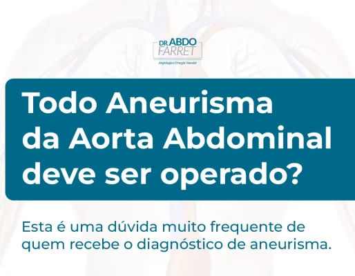 Todo Aneurisma da Aorta Abdominal deve ser operado?