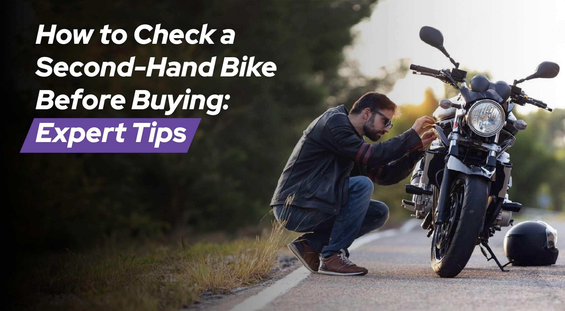 How to check a second hand bike before buying DriveX Blogs