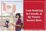 I am studying in Canada, is my future secure here