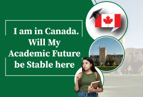 I am in Canada. Will my academic future be stable here