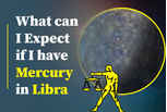 What can I expect if I have Mercury in Libra