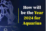 How will be the year 2024 for Aquarius