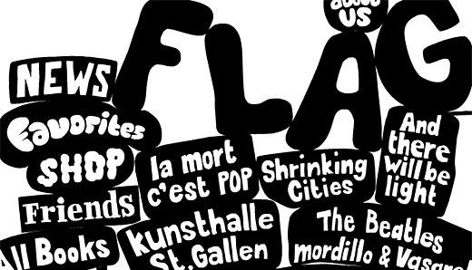 FLAG is a graphic design studio in Switzerland established in 2002 by Bastien Aubry and Dimitri Broquard