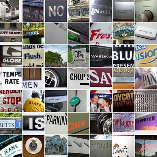 A brilliant collection of images of words on signage, advertising, graffiti, packaging, menus, written in the sky, tattoos, and whatever else