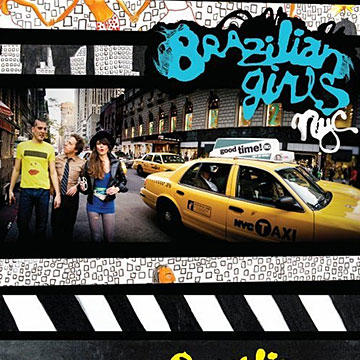 Cover art of Brazilian Girls’ 2008 album, New York City