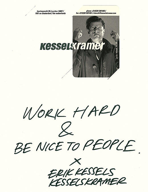 Good advice from Erik Kessels