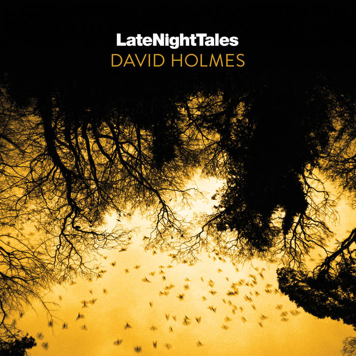 Late Night Tales: David Holmes (2016)