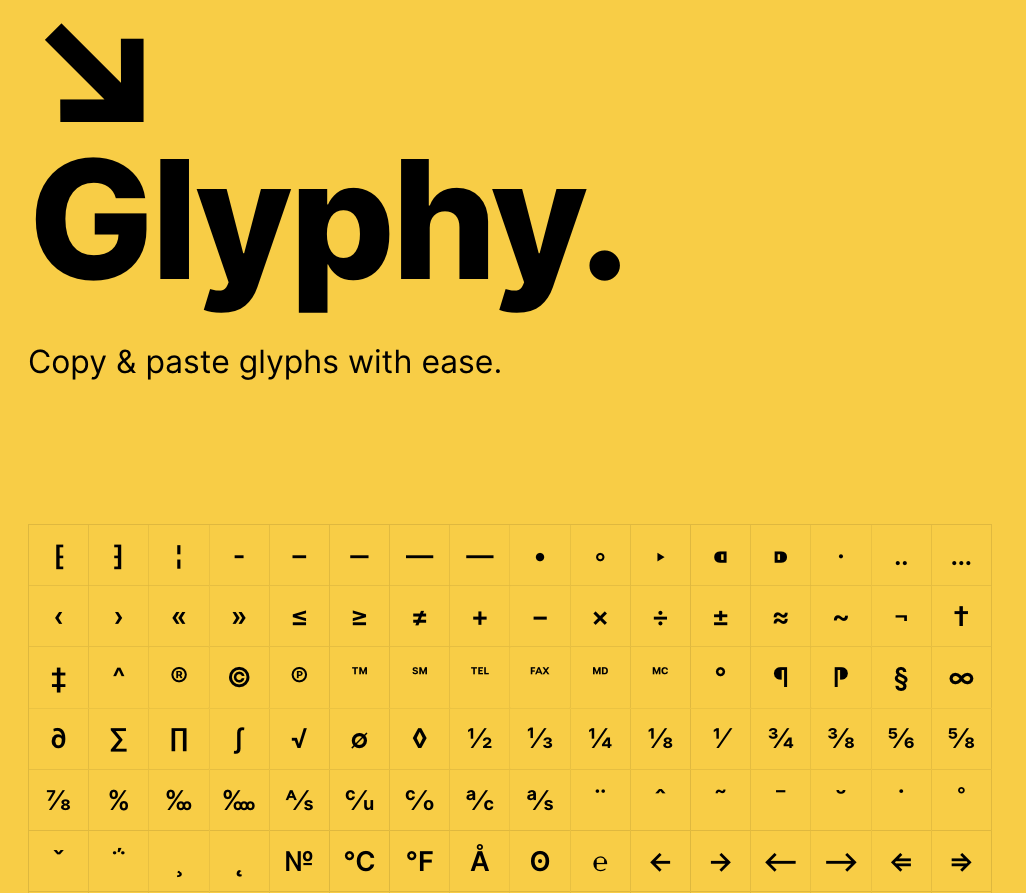 Glyphy is a simple online tool that allows you to easily copy special characters & symbols and costs you nothing