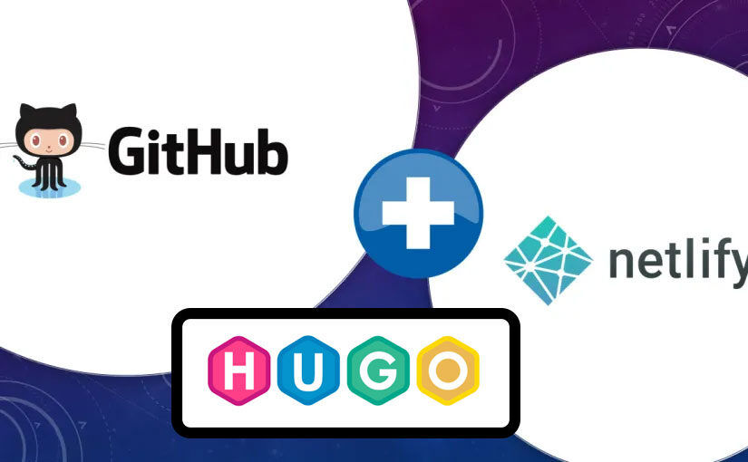 Set Up a Jamstack Develop, Build, and Release System Using GitHub, Hugo, and Netlify