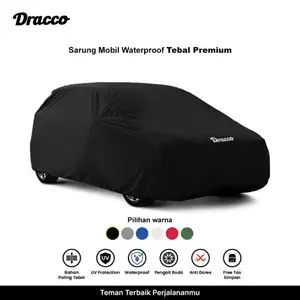Cover Sarung Mobil Premium Waterproof Tebal | Anti Gores Debu UV Protection CARPROOF free tas