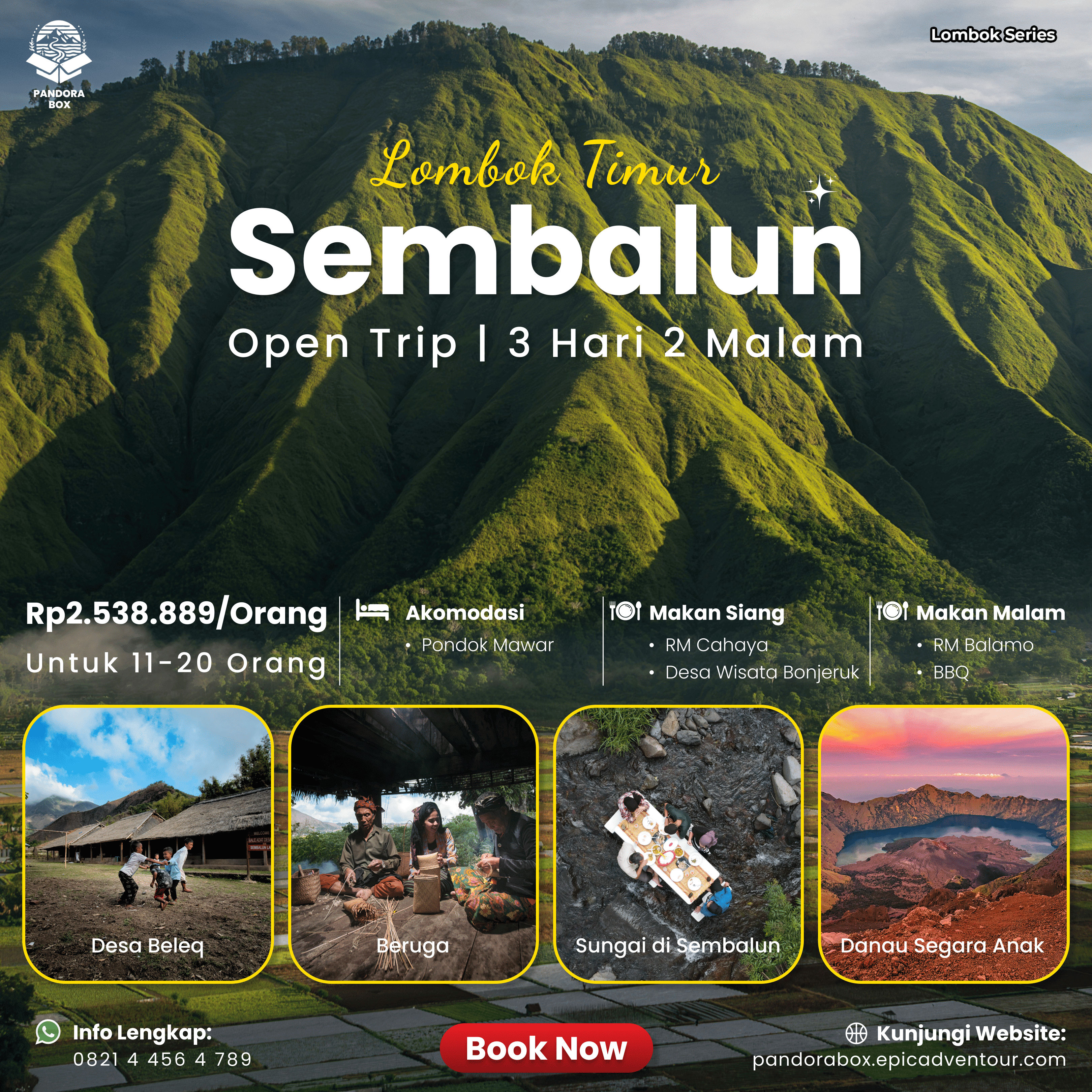 PANDORA BOX - SEMBALUN, LOMBOK TIMUR (3H2M)