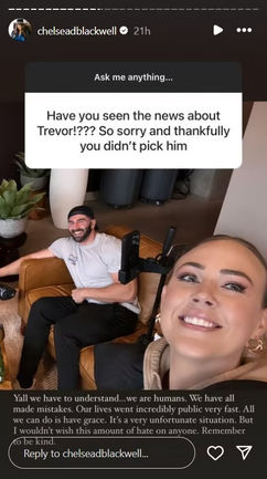 Love is Blind star Chelsea Blackwell's Instagram Story about Trevor - Chelsea responded by posting a selfie with Trevor and saying, 'Y'all we have to understand'