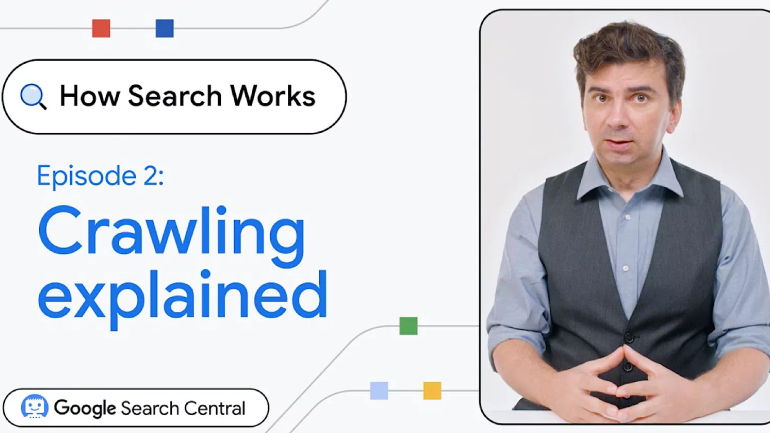 Exploring Google's New 'How Search Works' Episode on Web Crawling