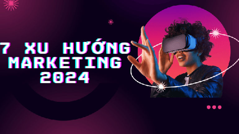 Tiên phong xu hướng tiếp thị 2024: Sử dụng trí tuệ nhân tạo và marketing xanh để xây dựng tương lai bền vững