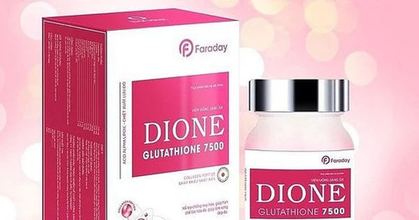 Bật mí những lý do khiến viên uống sáng da Dione muốn bị 'lật tẩy' bởi Bộ Y tế