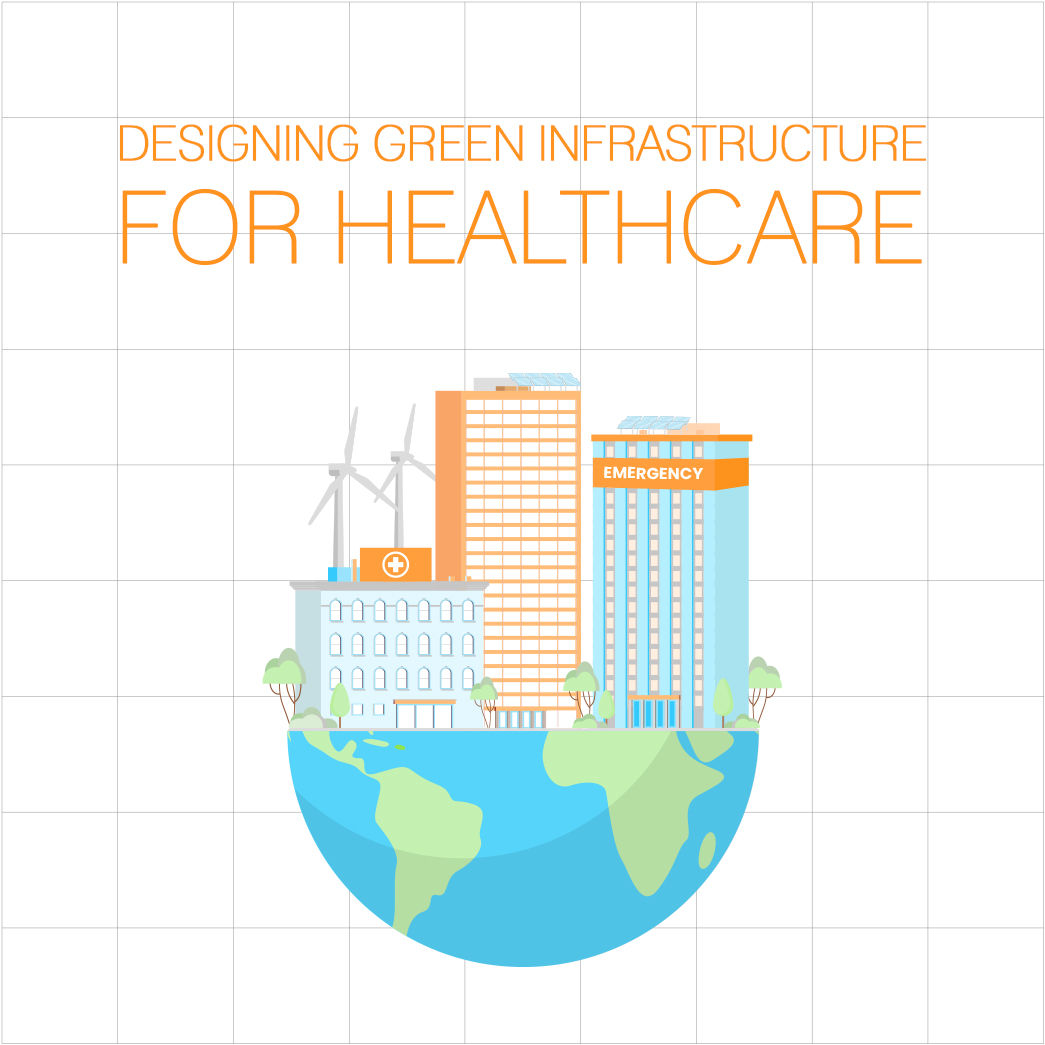 Green Healthcare Infrastructure