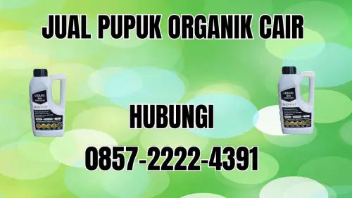 0857-2222-4391 Jual Pupuk Organik Cair Terdekat  Bone Bolango