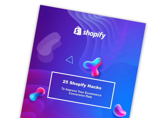 25 Shopify Hacks to Increase Your Ecommerce Conversion Rate - Cover Image