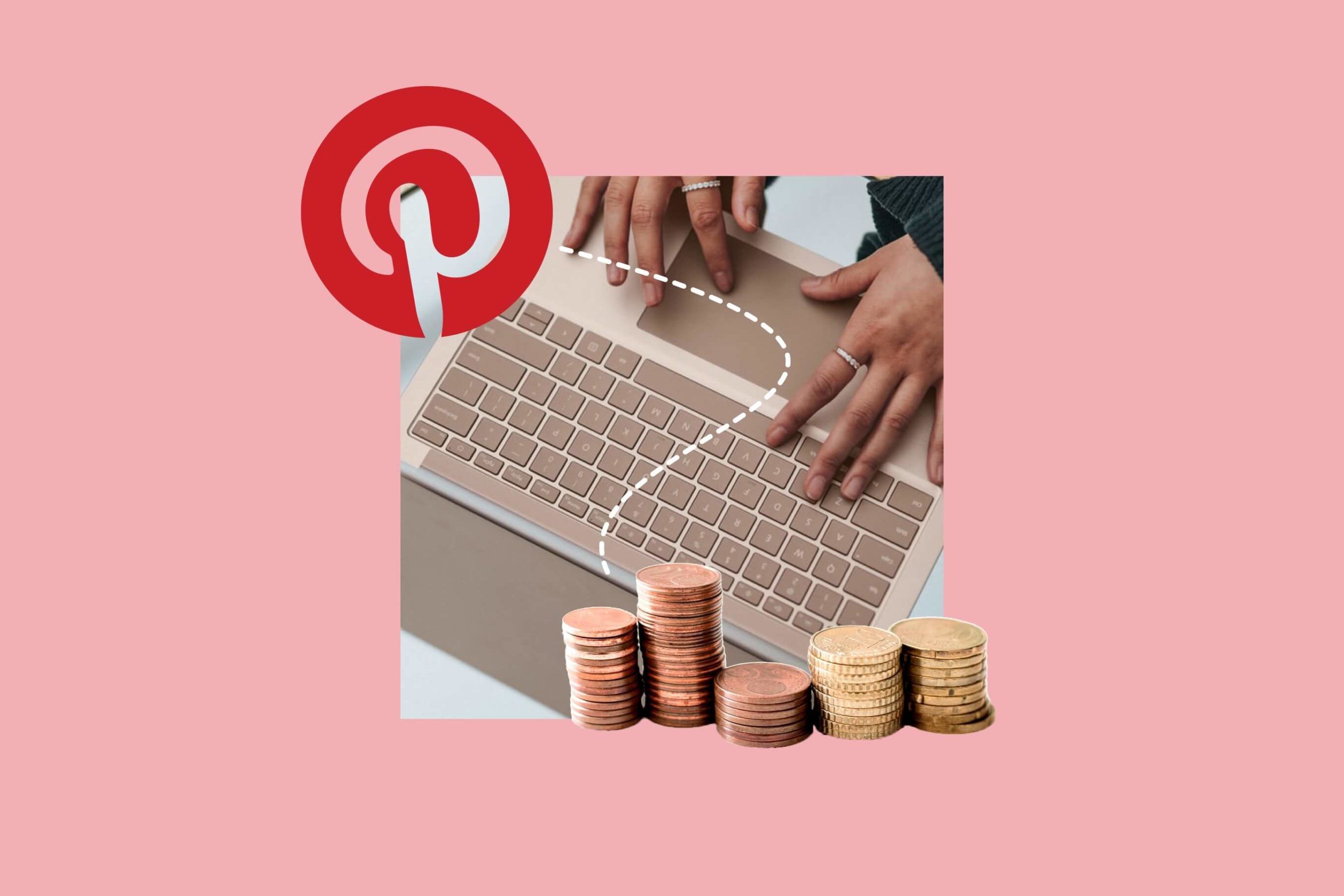 Featured photo for the blog post showing the Pinterest label and a laptop and stacked coins.