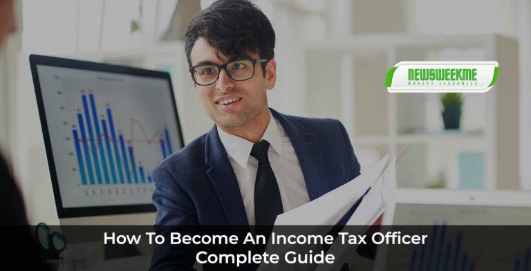 How to Become an Income Tax Officer: Complete Guide