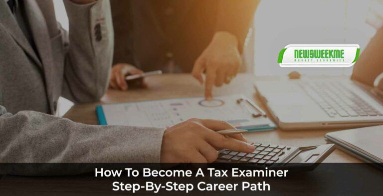 How to Become a Tax Examiner