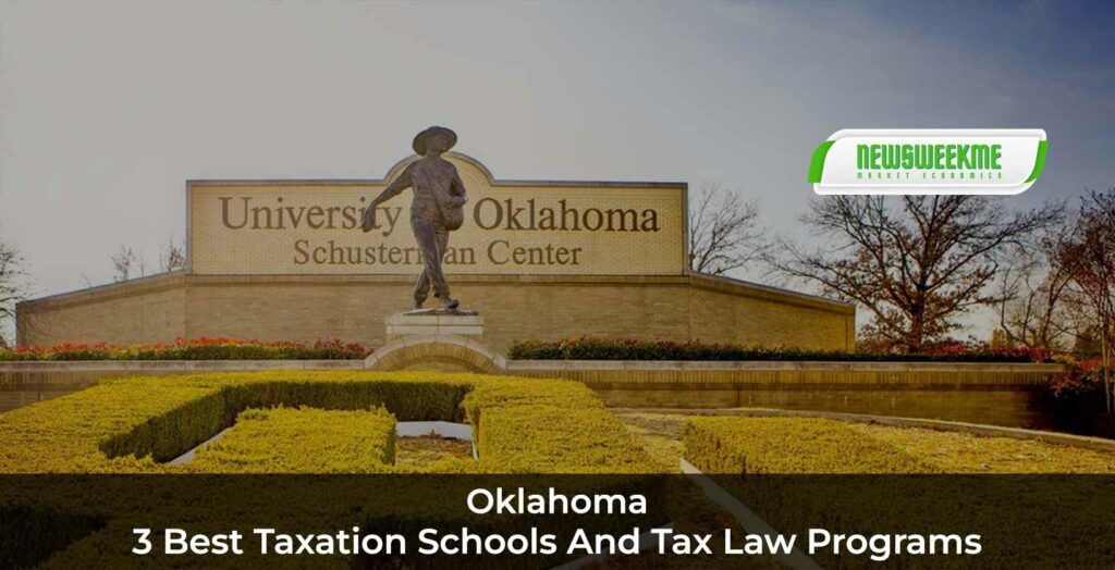 3 Best Taxation Schools And Tax Law Programs In Oklahoma News Week Me