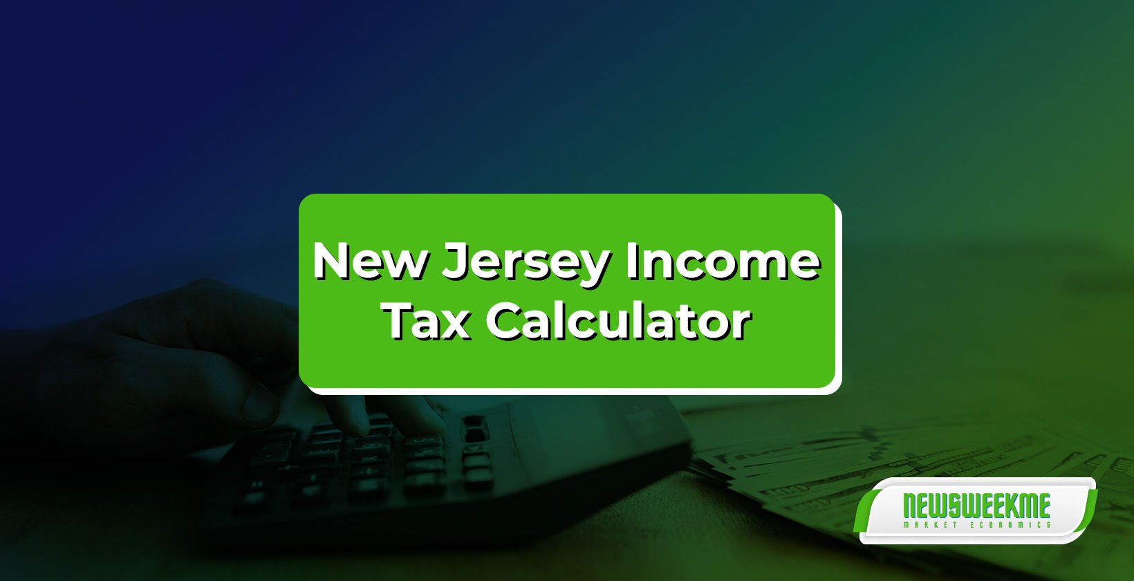 New Jersey Tax Calculator 20232024 News Week Me