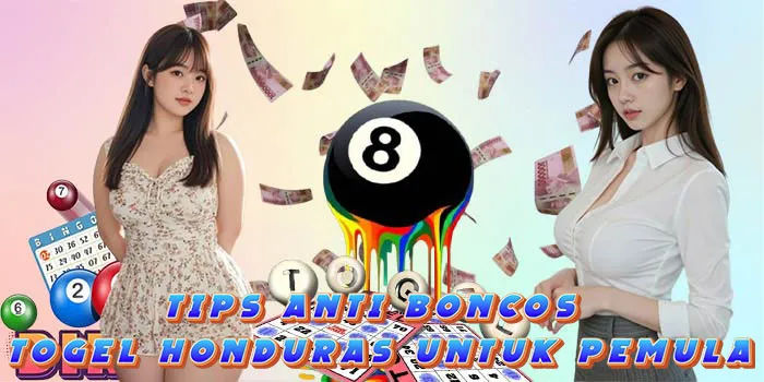 Tips Anti Boncos Togel Honduras Untuk Pemula