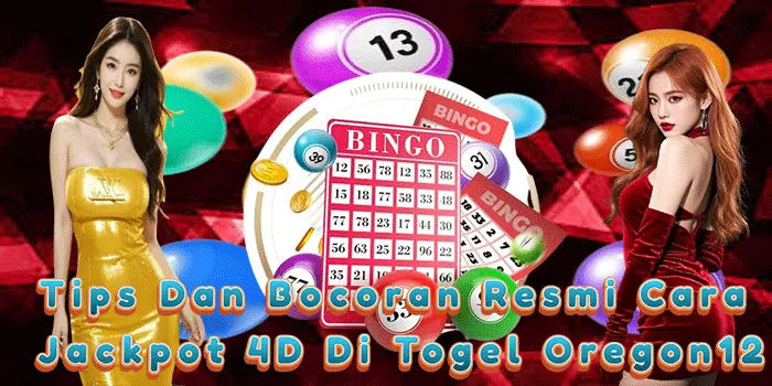 Tips Dan Bocoran Resmi Cara Jackpot 4D Di Togel Oregon12