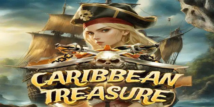 Panduan Lengkap Bermain Slot Caribbean Treasure Untuk Pemula