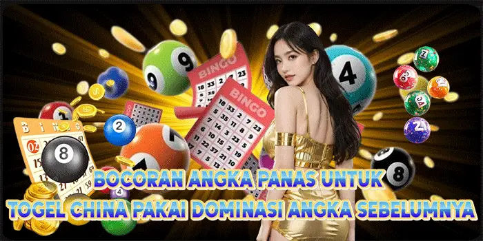 Bocoran Angka Panas Untuk Togel China Pakai Dominasi Angka Sebelumnya