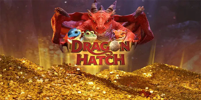 Rasakan Sensasi Jackpot Slot Dragon Hatch Dengan Ini