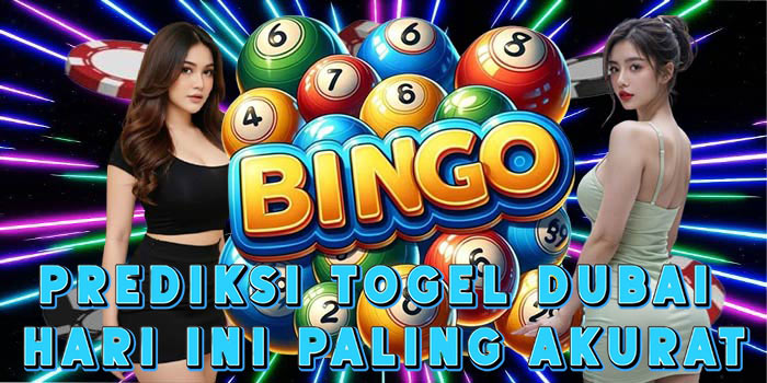 Prediksi Togel Dubai Hari Ini Paling Akurat