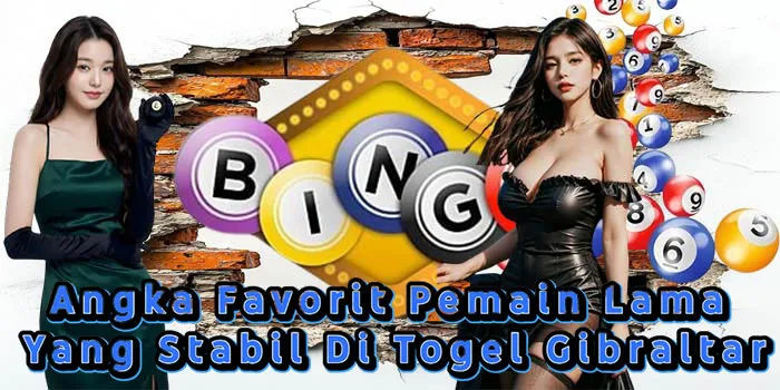 Angka Favorit Pemain Lama Yang Stabil Di Togel Gibraltar