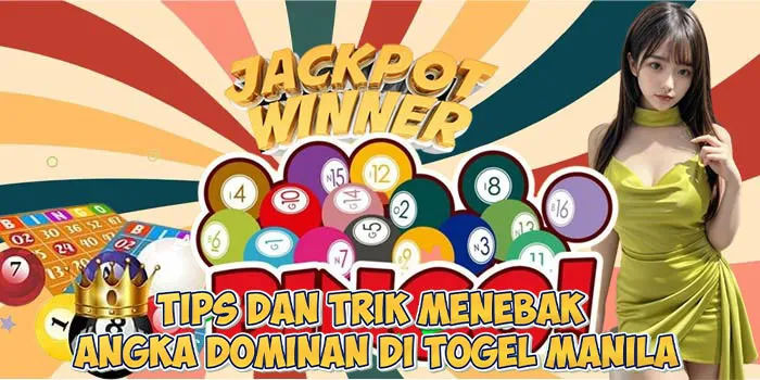 Tips Dan Trik Menebak Angka Dominan Di Togel Manila