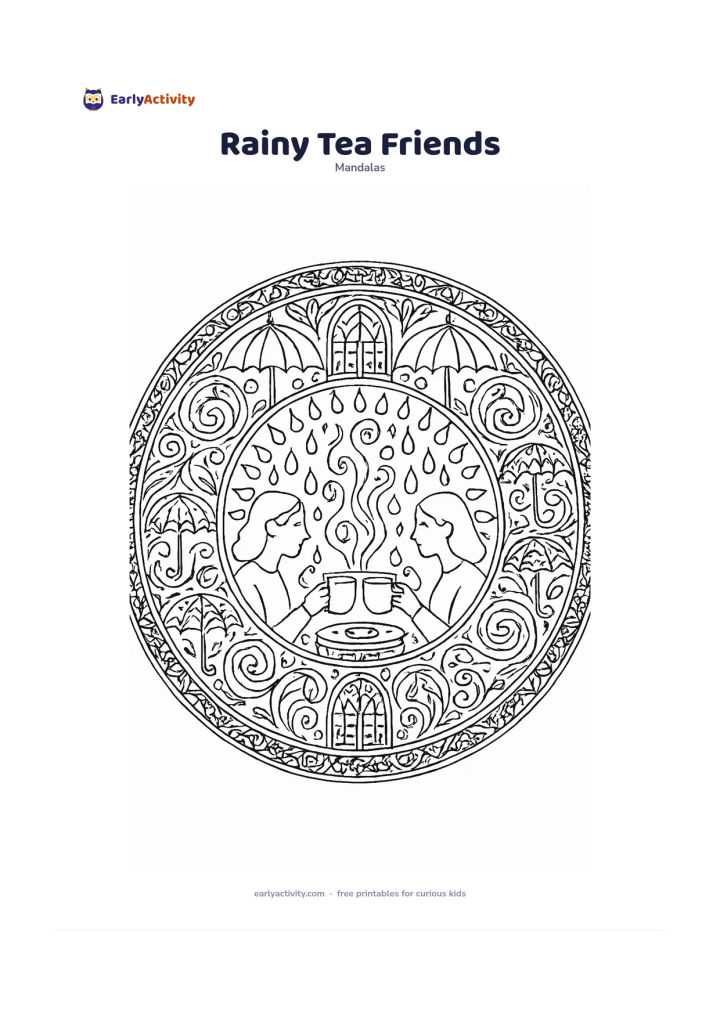 Colouring page: Draw a circular mandala with two steaming tea cups at the centre, surrounded by raindrops, umbrellas, window-like arches, biscuits and curling steam patterns. Include two friends sitting…