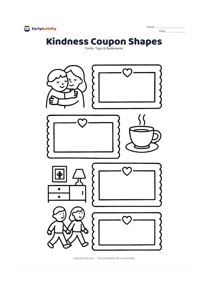Worksheet: Draw a row of four large blank coupon-like shapes decorated with hearts, showing simple pictures beside them: a hug, a cup of tea, a tidy room and a shared walk. Leave every coupon…