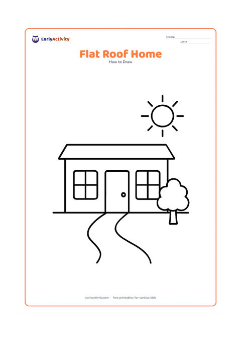 Worksheet: Draw a simple flat-roof house with a wide rectangular body, a broad roof edge, one large door and two oversized windows. Add a path, a small tree and a bright round sun in the background.