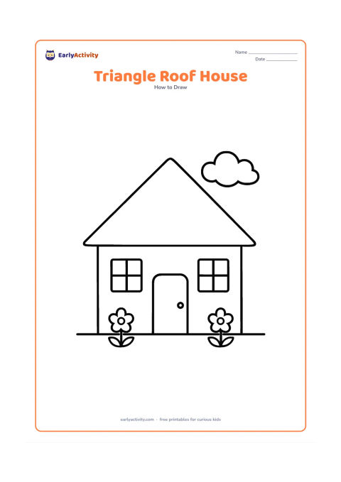 Worksheet: Draw a front-facing house with a large triangular roof, rectangular walls, one centered door and two big square windows. Add a straight ground line, a small cloud and two simple flowers.