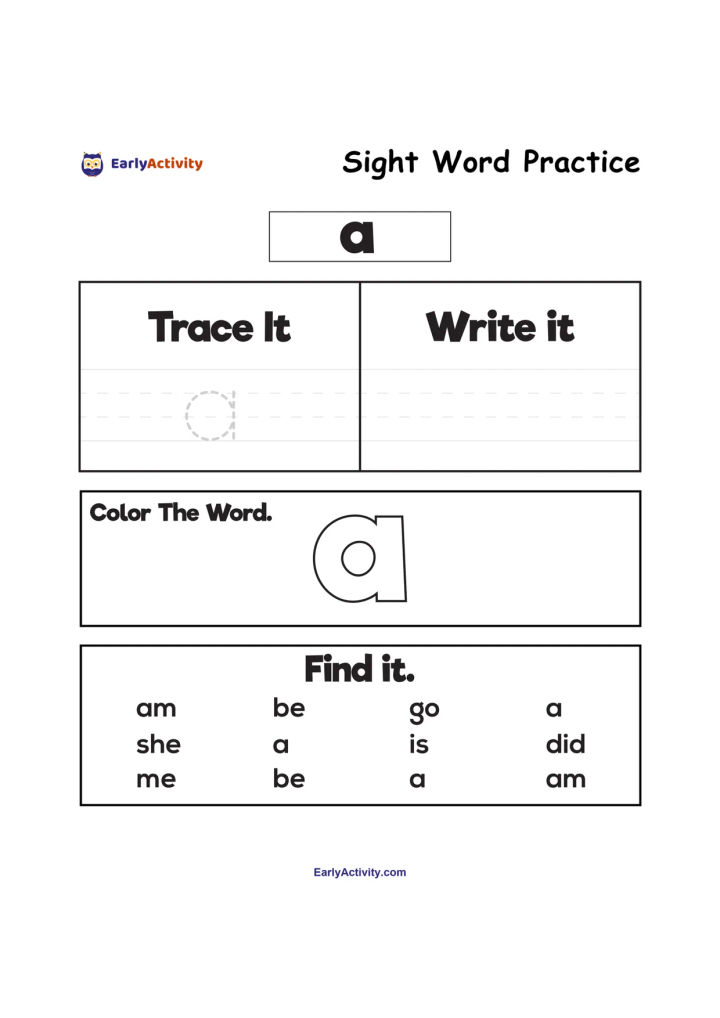 Worksheet practising the sight word “a” with tracing, writing, colouring and finding the word among other short words.