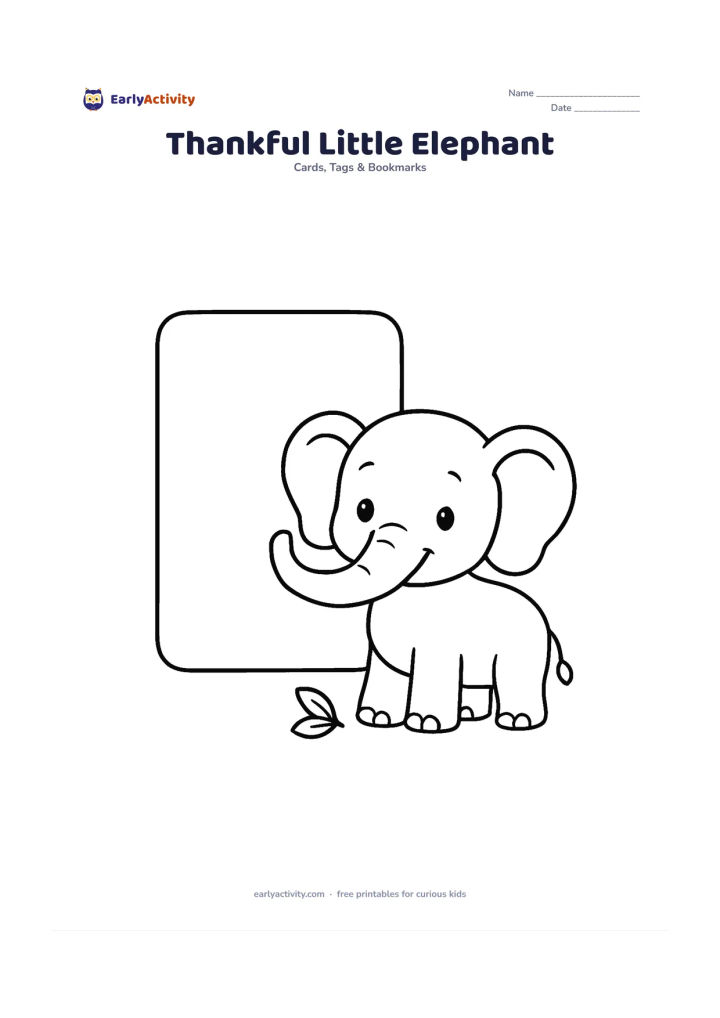 Worksheet: A happy baby elephant stands with its trunk curled upward beside a large empty message panel, with two small leaves near its feet. The elephant should face the viewer and have a warm,…