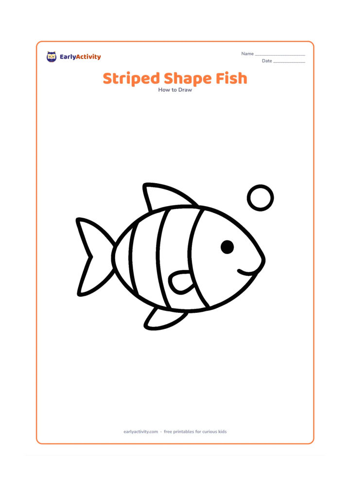 Worksheet: Show a large side-view fish with an oval body, triangle tail, two fins, and three wide curved stripe spaces. Add one small bubble and keep the surroundings empty.