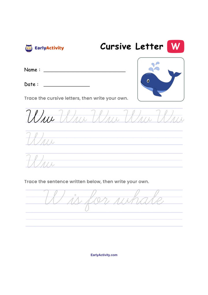 Cursive writing worksheet with uppercase and lowercase W practice, a whale illustration, and lined exercises for writing a sentence.