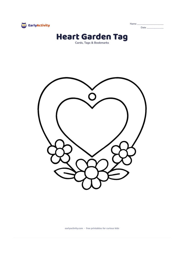 Worksheet: Draw a large heart-shaped gift tag with three simple flowers and two leaves along the bottom edge, plus a blank inner heart area for a message. Add a small hole at the top point.