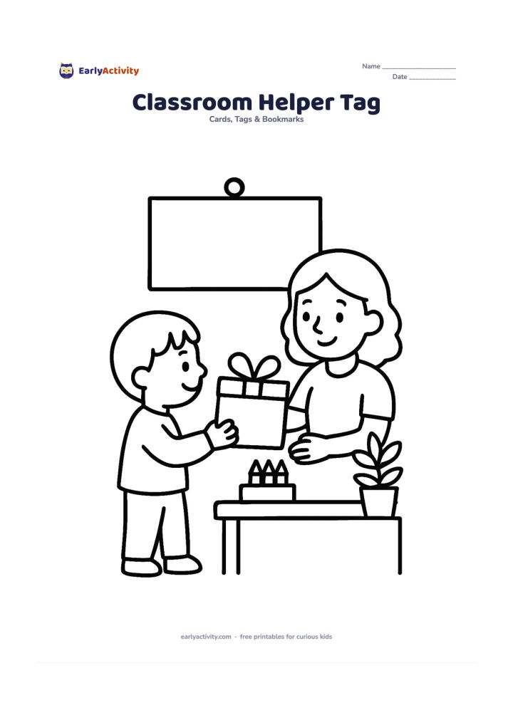 Worksheet: Draw a child-shaped gift tag handing a small wrapped present to a smiling classroom helper beside a table with crayons and a plant. Include a large blank panel on the present and a…